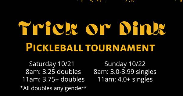 Trick or Dink Tournament