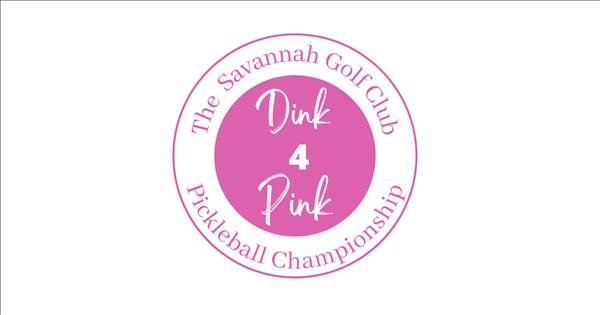 Dink 4 Pink Savannah $$$ 10k - Presented by: Godley Station Dental