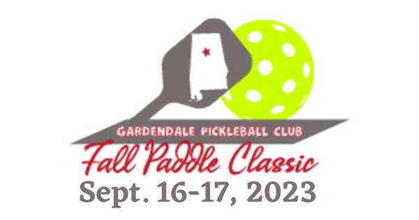 Fall Paddle Classic GARDENDALE PICKLEBALL CLUB