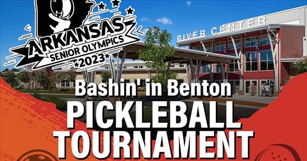 2023 Arkansas Senior Olympics (50+) and Bashin' in Benton (Ages 10-49)