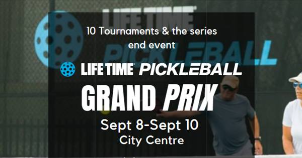 Life Time Pickleball Grand Prix - City Centre
