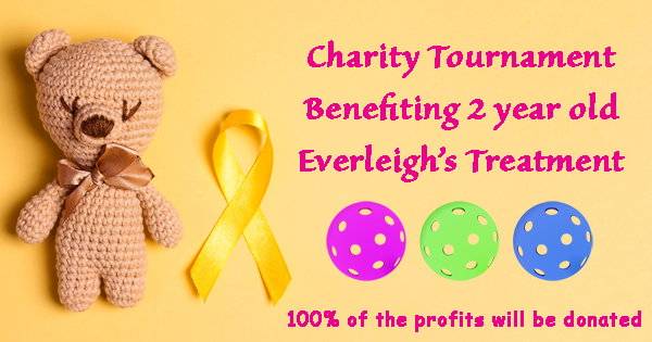 Everleigh's Cancer Benefit Tournament