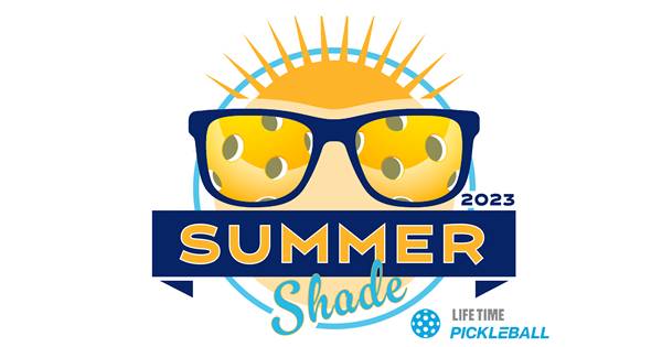 Summer Shade Tournament Life Time Loudoun  August 4th - August 6th, 2023