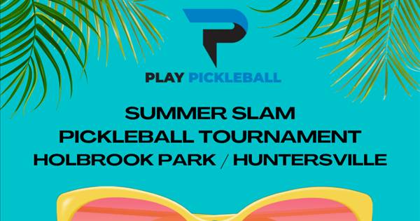 Play Pickleball Summer Slam 2023 Tournament