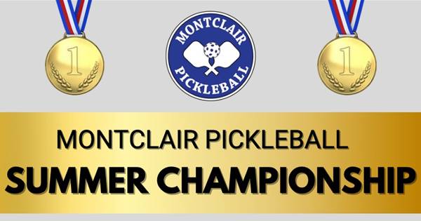 Montclair Pickleball Summer Championship