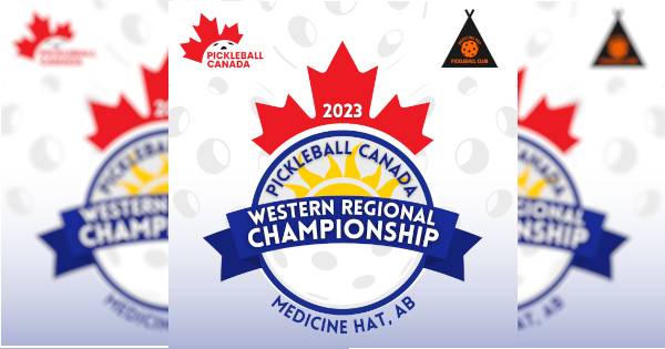 2023 Pickleball Canada Western Regional Championship