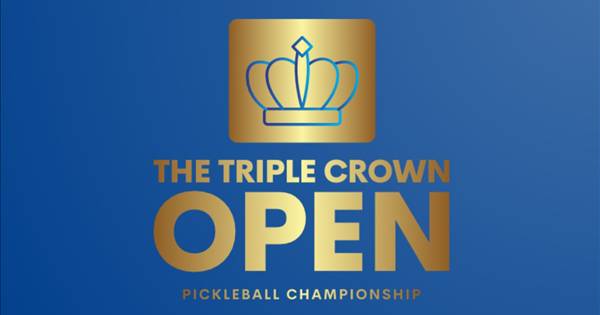 The Triple Crown Open Pickleball Championship