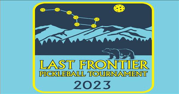 Last Frontier Pickleball Open Tournament