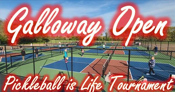 Galloway Open Pickleball is Life Tournament