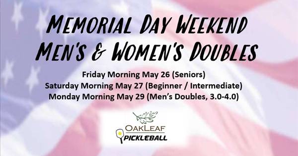 Oakleaf Memorial Day Weekend Doubles