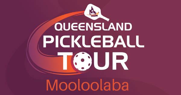 Queensland Pickleball Tour - Mooloolaba