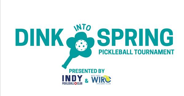 Dink Into Spring  Pickleball Tournament