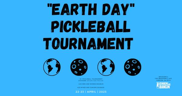 "Earth Day" Pickleball Tournament