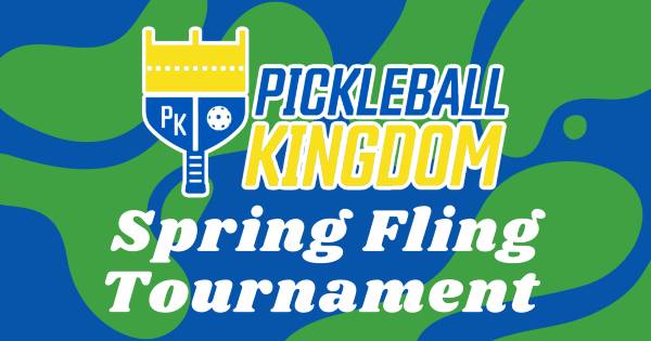 Pickleball Kingdom Spring......