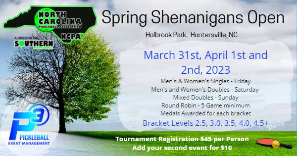 NCPA's Spring Shenanigans Open - Hosted by P3 Pickleball