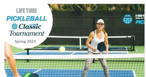 Life Time SLP Spring Pickleball Classic