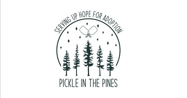 Pickle in the Pines- Serving Up Hope For Adoption