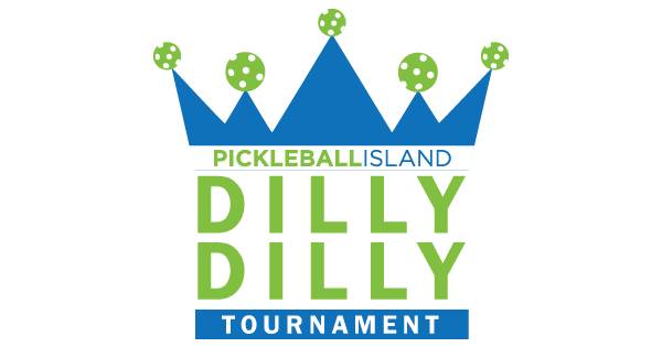 Pickleball Island's 4th Annual Dilly Dilly