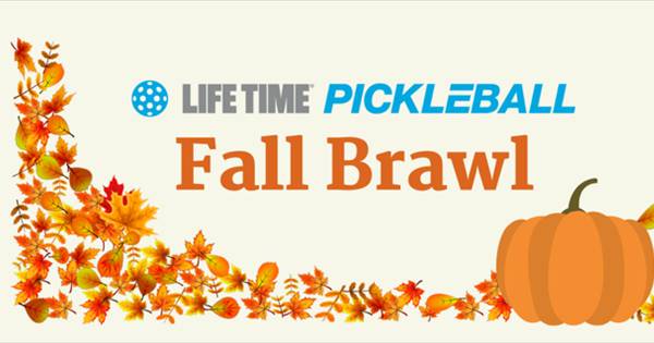Life Time Fall Brawl Pickleball Tournament 2022