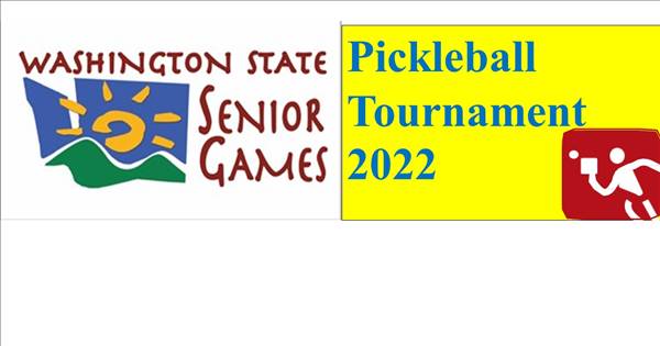 2022 Washington State Senior Games Pickleball Tournament
