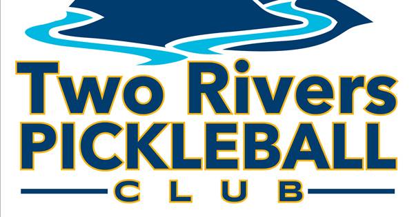 Two Rivers Pickleball Club Tournament
