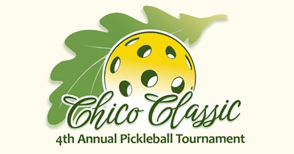Chico Classic 4th Annual Pickleball Tournament