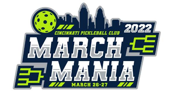 Cincinnati Pickleball Club 2022 March Mania