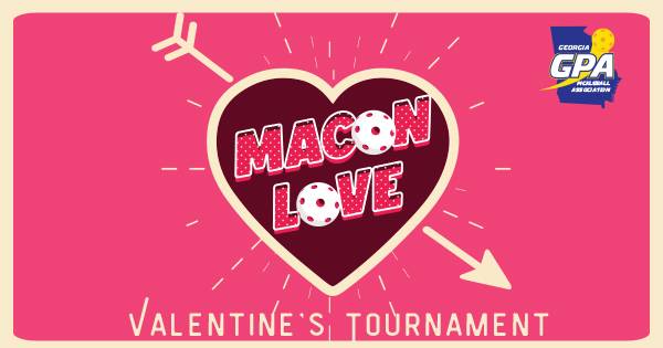 "Macon Love" Valentines Pickleball Tournament 2022
