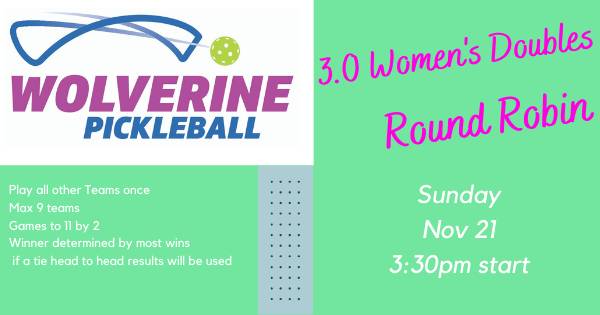 Wolverine Pickleball 3.0 Women's Round Robin