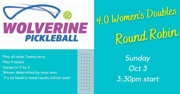 Wolverine Pickleball 4.0-4.5 Women's Doubles Round Robin