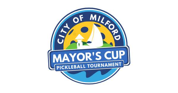 City of Milford Mayor's Cup Pickleball Tournament