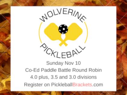 Wolverine Pickleball Co-Ed Paddle Battle Round Robin