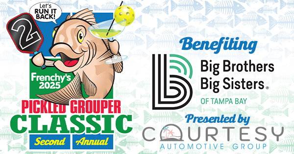 Frenchy's Pickled Grouper Classic 2025 - Benefiting Big Brothers Big Sisters