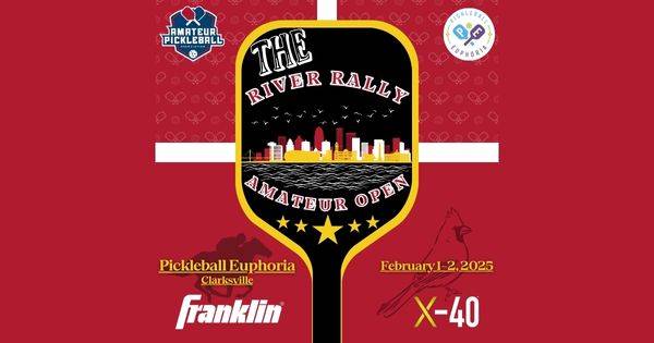 The River Rally Amateur Open @ Pickleball Euphoria Clarksville