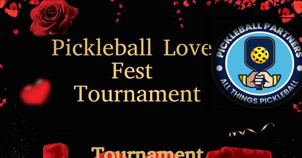 Pickleball Love Fest Tournament