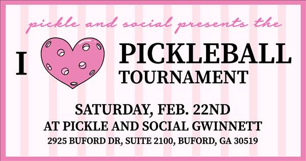 "I Heart Pickleball Tournament"