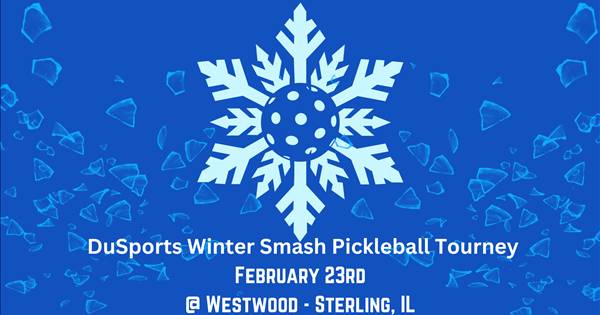 DuSports Winter Smash Pickleball Tournament