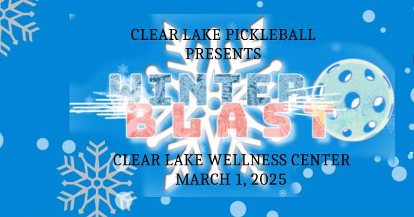 Clear Lake Pickleball Winter Blast