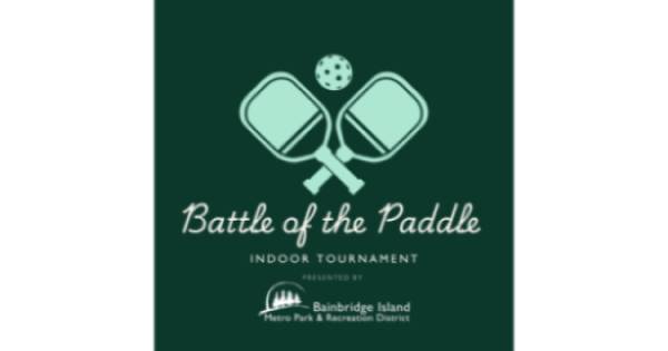 Bainbridge Island Metro Park & Recreation District Indoor Battle of the Paddle