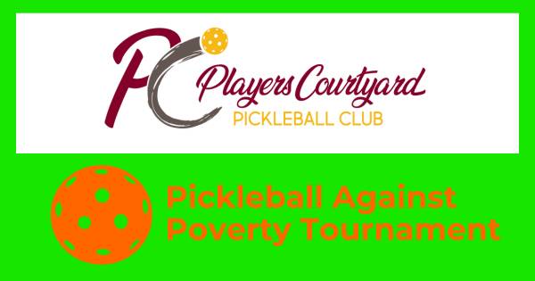 Pickleball Against Poverty Tournament