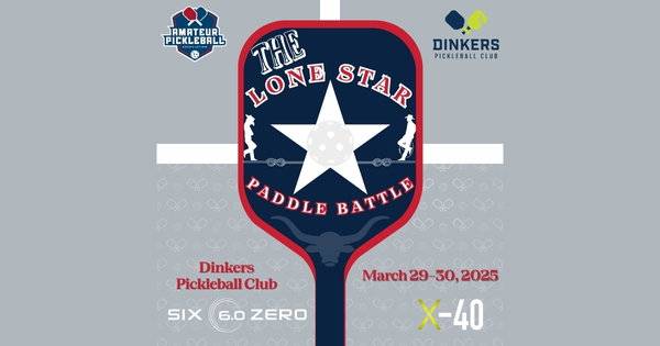 The Lone Star Paddle Battle @ Dinkers Pickleball Club