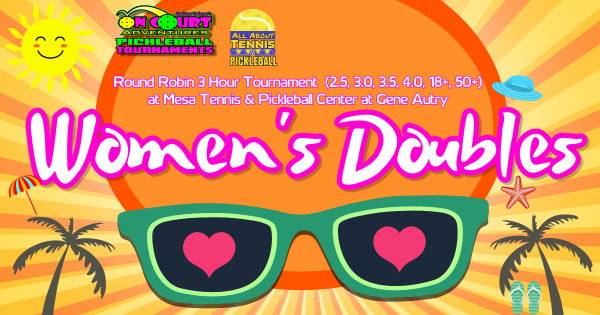 On Court Adventures 1 Day Women's Doubles Tournament at Gene Autry
