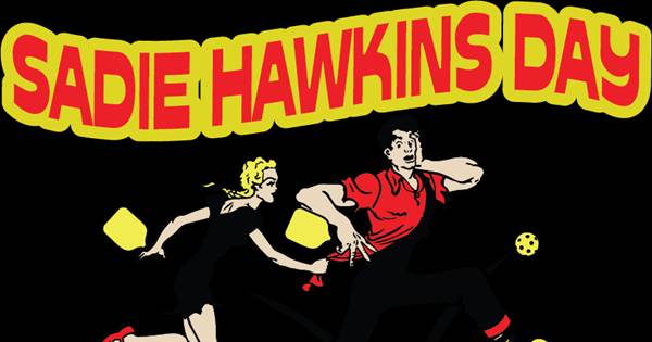 4th Annual Sadie Hawkins Day Tournament