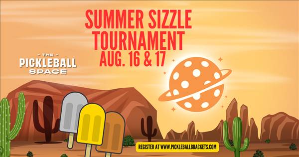 $$ummer $izzle Cash Tournament! Run it Back Summer Series @ the Pickleball Space