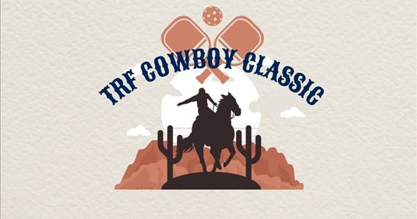 CANCELLED -  Tucson Rodeo Foundation's -COWBOY CLASSIC Inaugural Pickleball Tournament Fundraiser