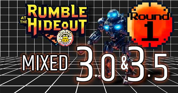 Rumble at the Hideout - Round 1.3