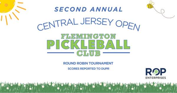 2nd Annual Central Jersey Open at Flemington Pickleball Club
