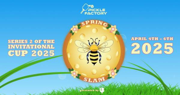 Pickle Factory Spring Slam 2025