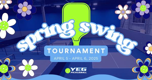 YEG Pickleball Spring Swing Tournament
