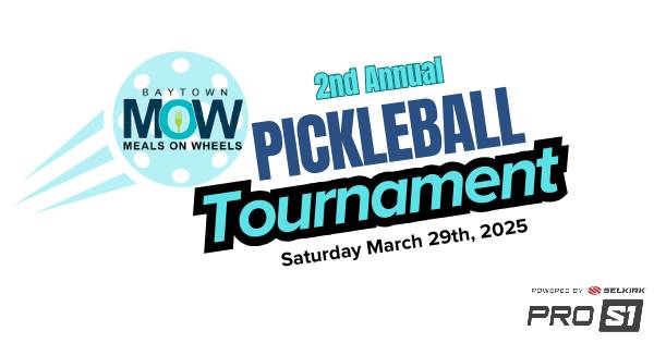 Baytown Pickleball Tournament 2025 - Benefiting Baytown Meals on Wheels